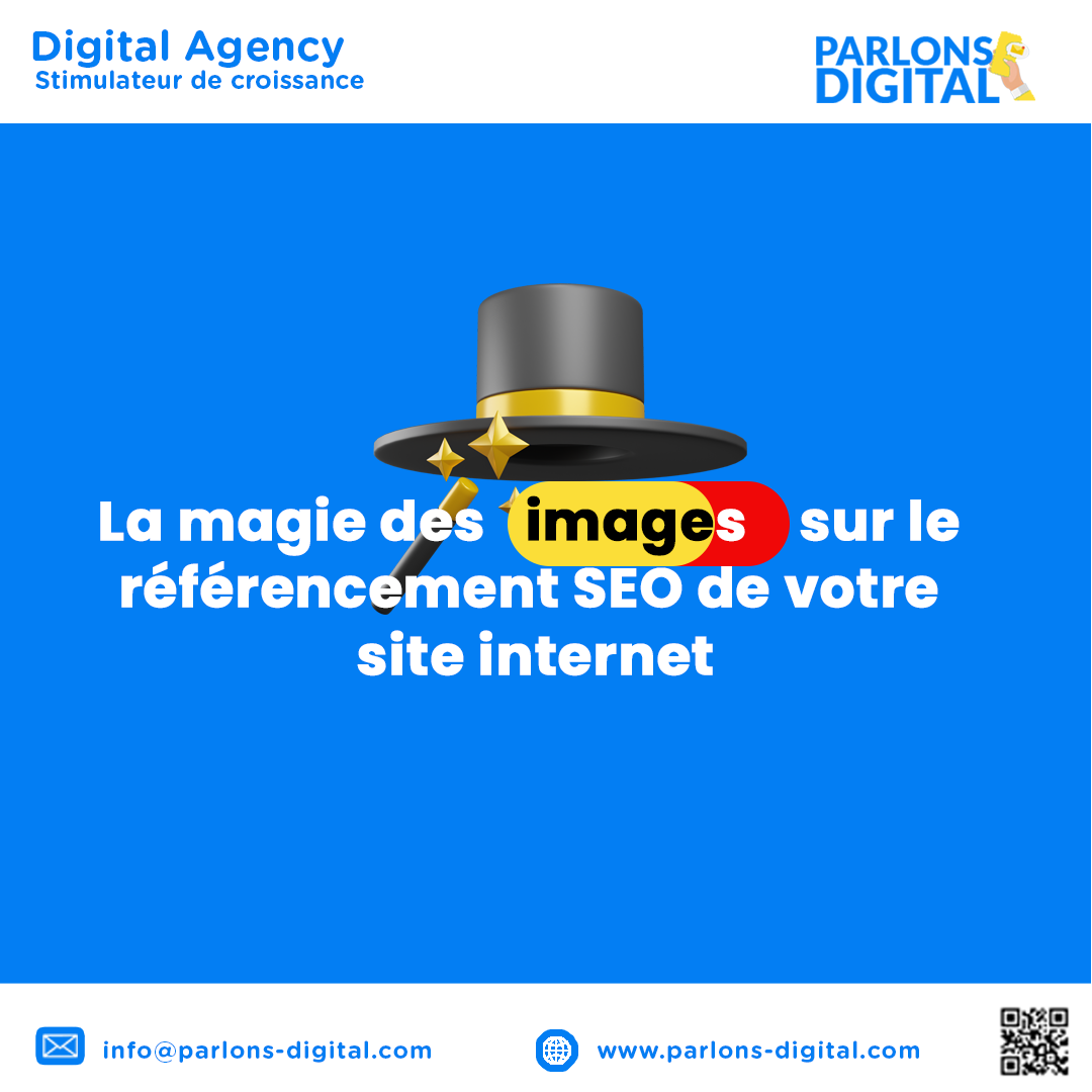 La magie des images sur le référencement SEO de votre site internet