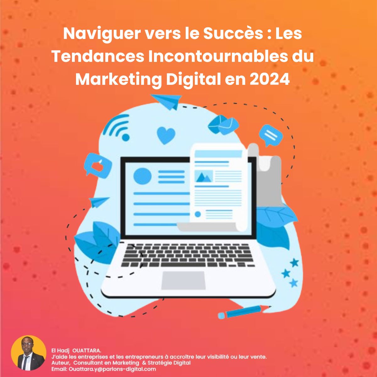 Naviguer vers le Succès : Les Tendances Incontournables du Marketing Digital en 2024