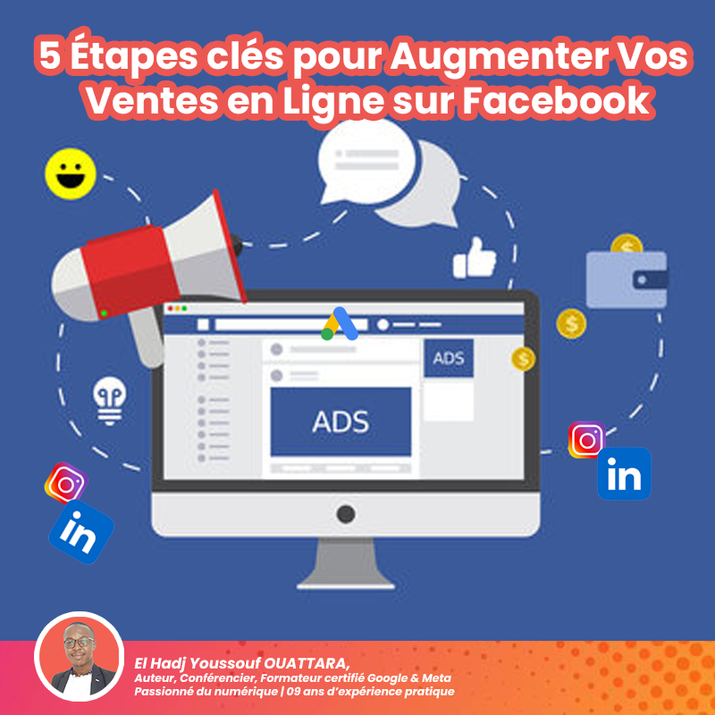 5 Étapes clés pour Augmenter Vos Ventes en Ligne sur Facebook